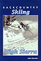 Backcountry Skiing in the High Sierra - Moynier