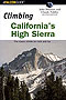 Climbing California's High Sierra - Moynier