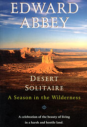 Desert Solitaire - Edward Abbey