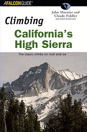 Climbing California's High Sierra - Moynier/Fiddler
